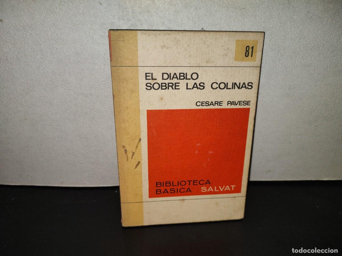 Libros de segunda mano: 223- El Diablo Sobre Las Colinas - Cesare Pavese - Biblioteca B&aacute;sica Salvat 81 - 1972