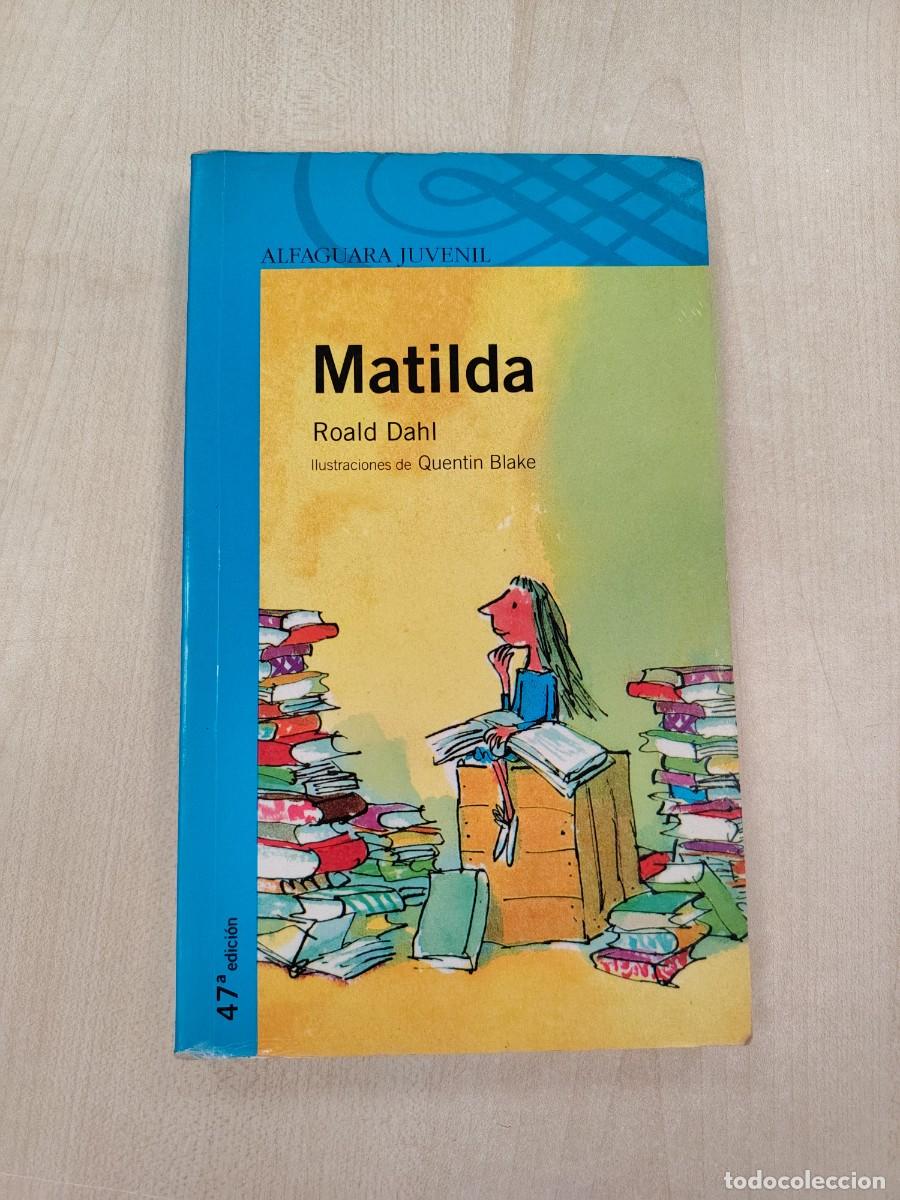 Libros de segunda mano: MATILDA ROALD DAHL QUENTIN BLAKE ALFAGUARA JUVENIL CLASICO INFANTIL LITERATURA 8420464546