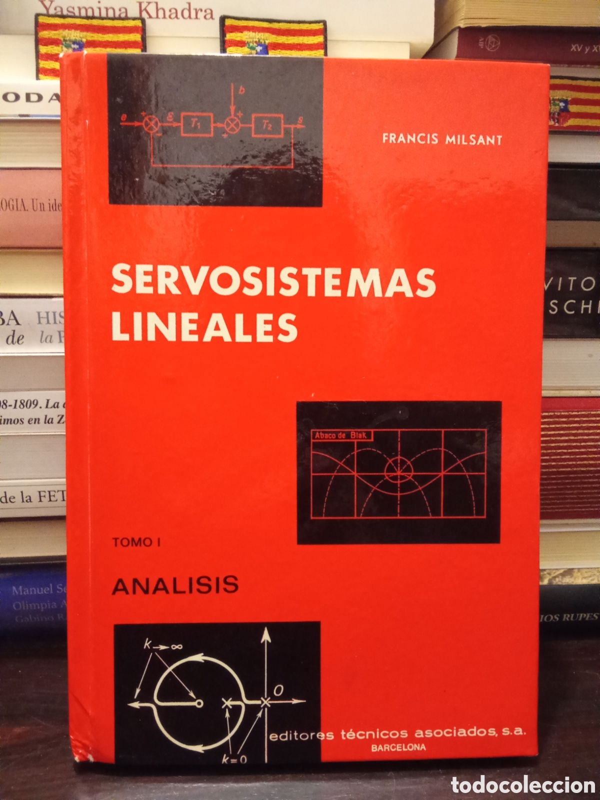 Libros de segunda mano: SERVOSISTEMAS LINEALES - Tomo I An&aacute;lisis - Francis Milsant
