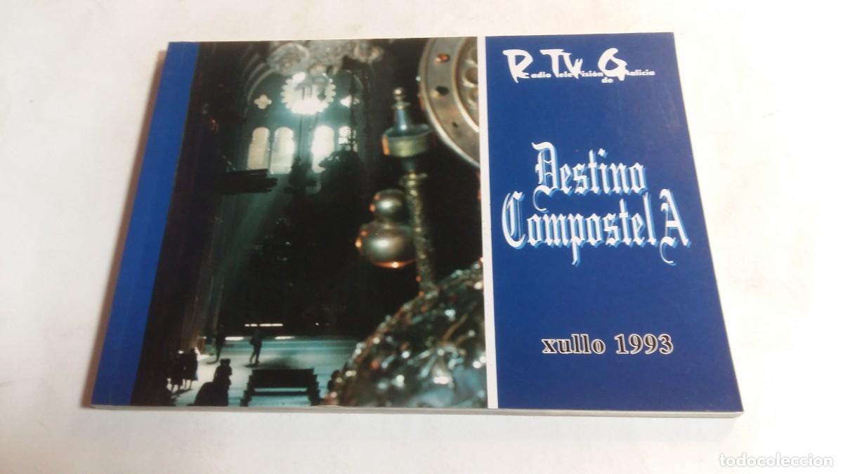 Libros de segunda mano: Destino Compostela, Xullo 1993, Radio Televisi&oacute;n de Galicia