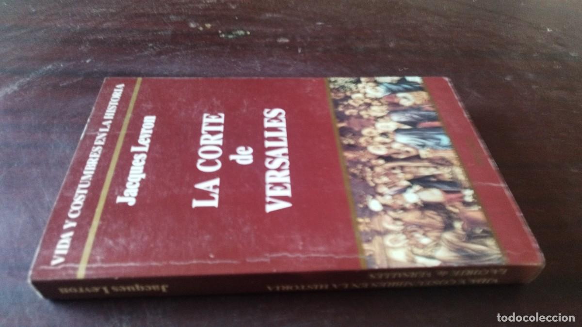 Libros de segunda mano: LA CORTE DE VERSALLES / JACQUES LEVRON / CJA 605 / VERGARA /