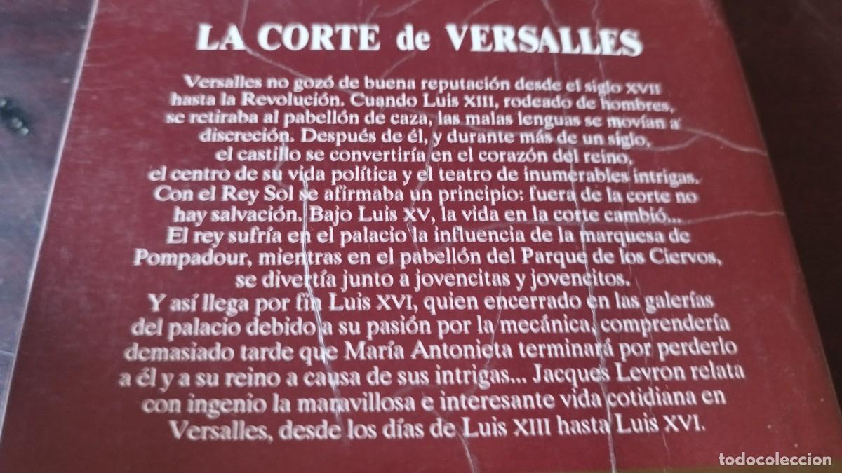 Libros de segunda mano: LA CORTE DE VERSALLES / JACQUES LEVRON / CJA 605 / VERGARA / - Foto 4