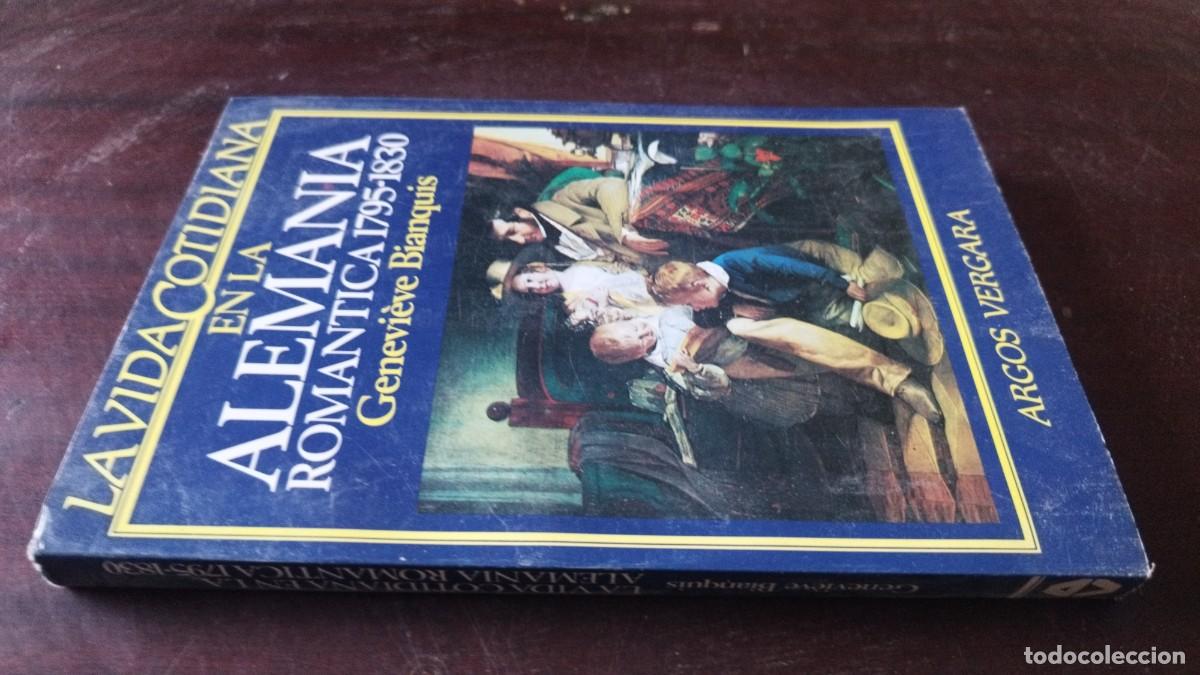 Libros de segunda mano: EN LA ALEMANIA ROMANTICA 1795-1830 / GENEVIEVE BLANQUIS / CJA 605 / ARGOS VERGARA