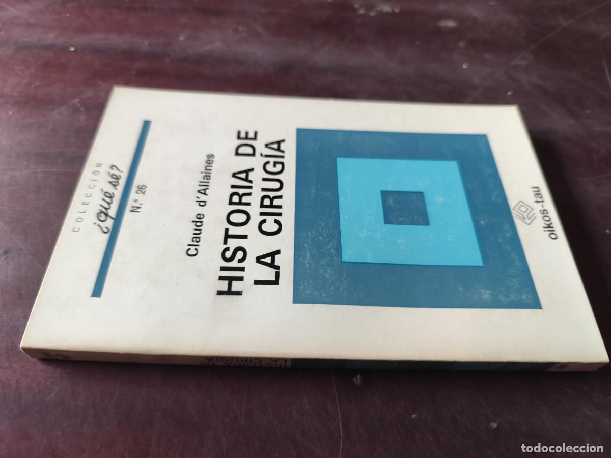 Libros de segunda mano: HISTORIA DE LA CIRUGIA / CLAUDE D ALLAINES / CJA 609 / OIKOS TAU