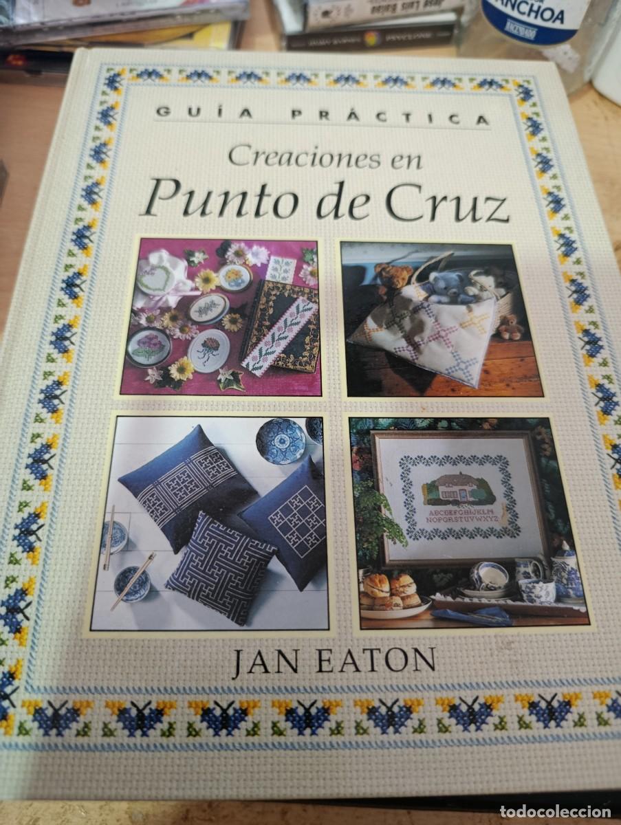 Gebrauchte B&uuml;cher: GUIA PRACTICA CREACIONES EN PUNTO DE CRUZ. JAN EATON EST2B3