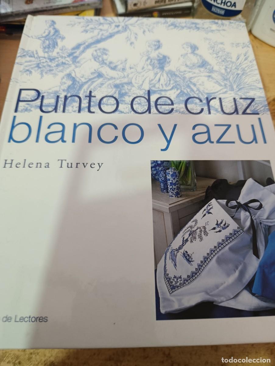 Gebrauchte B&uuml;cher: PUNTO DE CRUZ BLANCO Y AZUL. HELENA TURVEY. EST2B3
