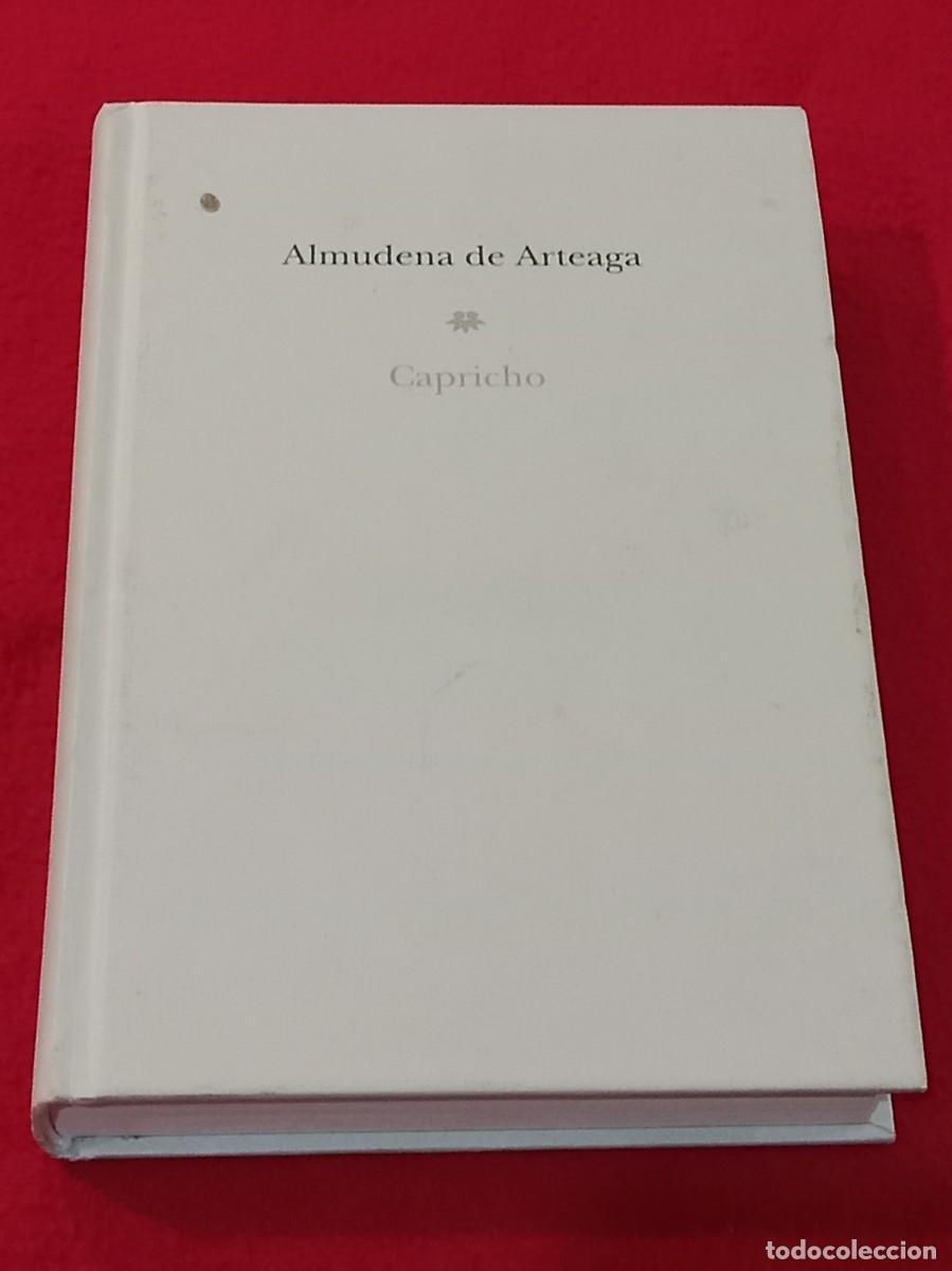Libros de segunda mano: Capricho - Almudena de Arteaga - Edit. Editorial Planeta. S.A. 2012