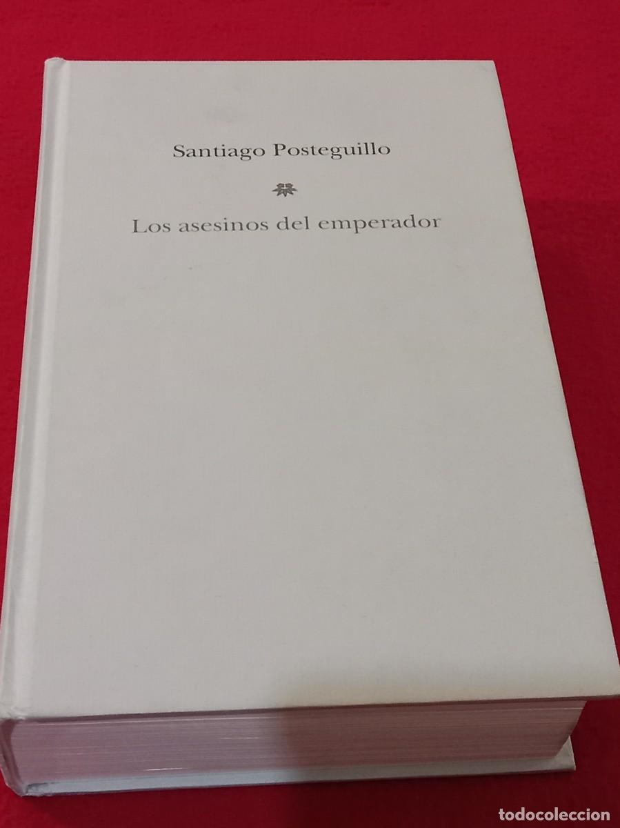Libros de segunda mano: Los Asesinos del Emperador - Santiago Posteguillo - Edit. Editorial Planeta. S.A. 2011