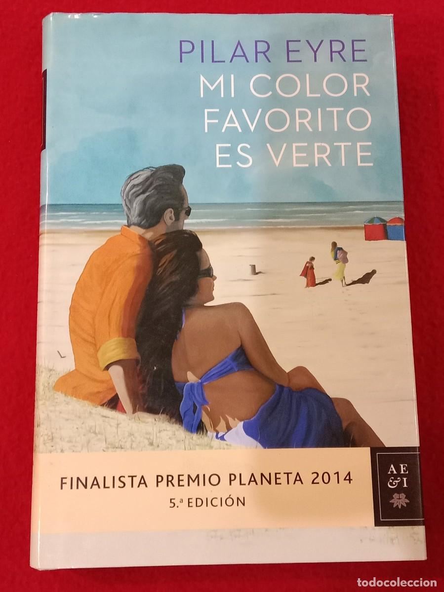 Libros de segunda mano: Mi Color Favorito es Verde - Pilar Ayre - Edit. Editorial Planeta. S.A. 2015