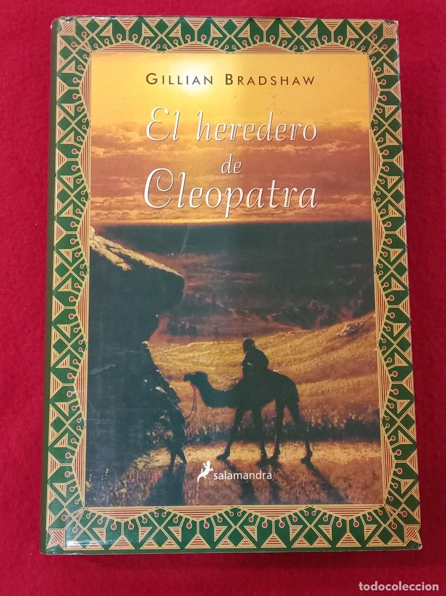 Libros de segunda mano: El Heredero de Cleopatra - Gillian Bradshaw - Edit. Ediciones Salamandra, S.A. 2003