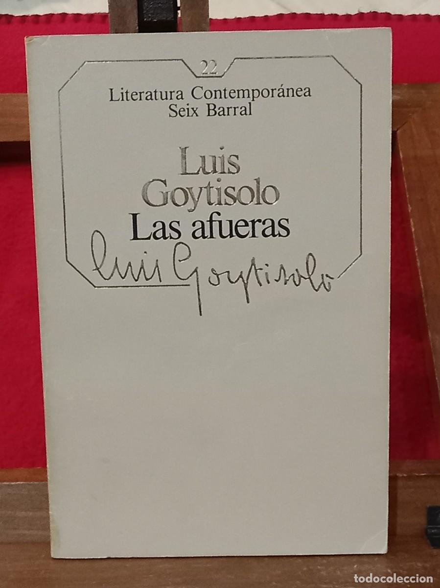 Libros de segunda mano: Las Afueras - Luis Goytisolo - Edit. Editorial Seix Barral. S.A. 1985