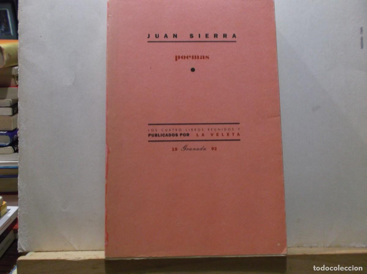 Libros de segunda mano: POEMAS - JUAN SIERRA 1992