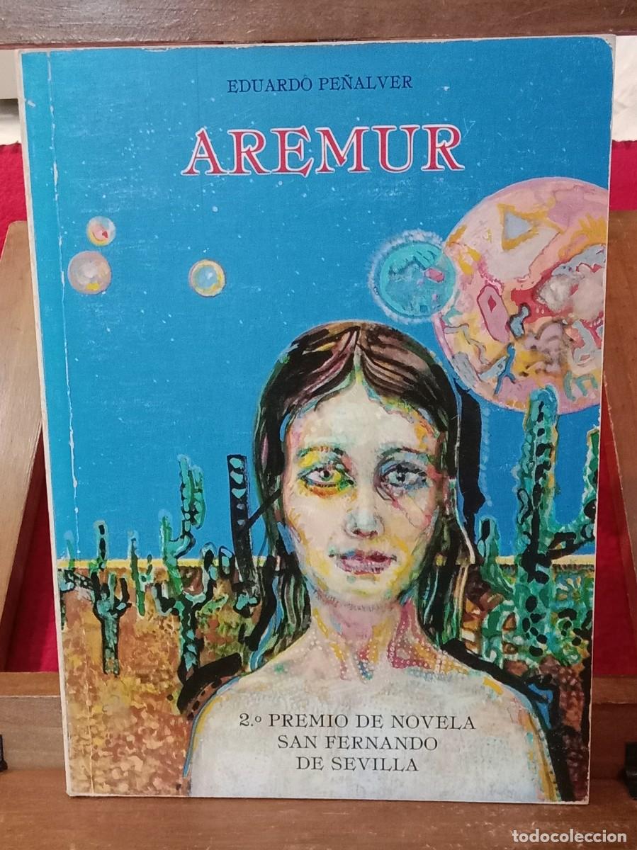 Libros de segunda mano: AREMUR - Eduardo Pe&ntilde;alver - Edit. Guadalquivir. S.L. Ediciones. 1986