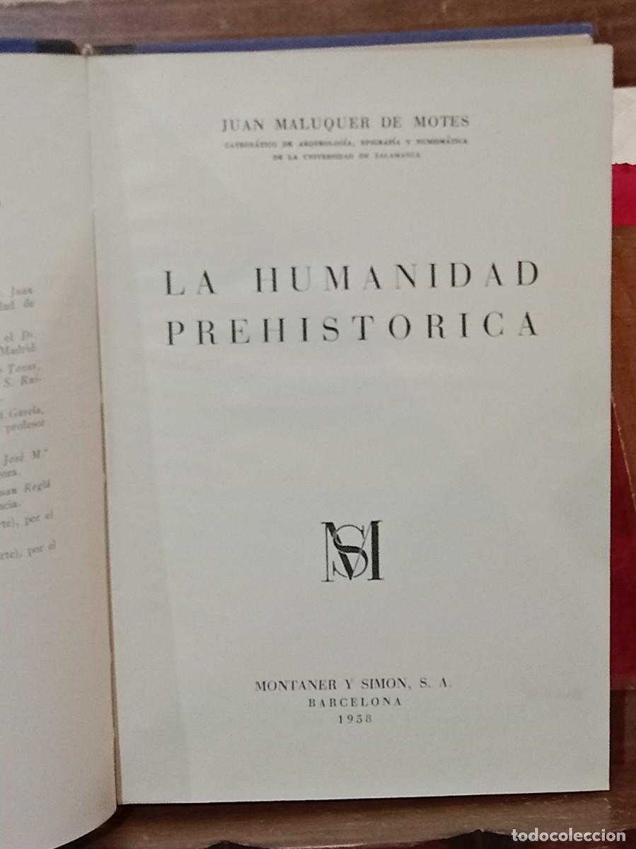 Libros de segunda mano: La Humanidad Prehistorica - Juan Maluquer de Motes - Edit. Montaner y Sim&oacute;n, S.A. 1958