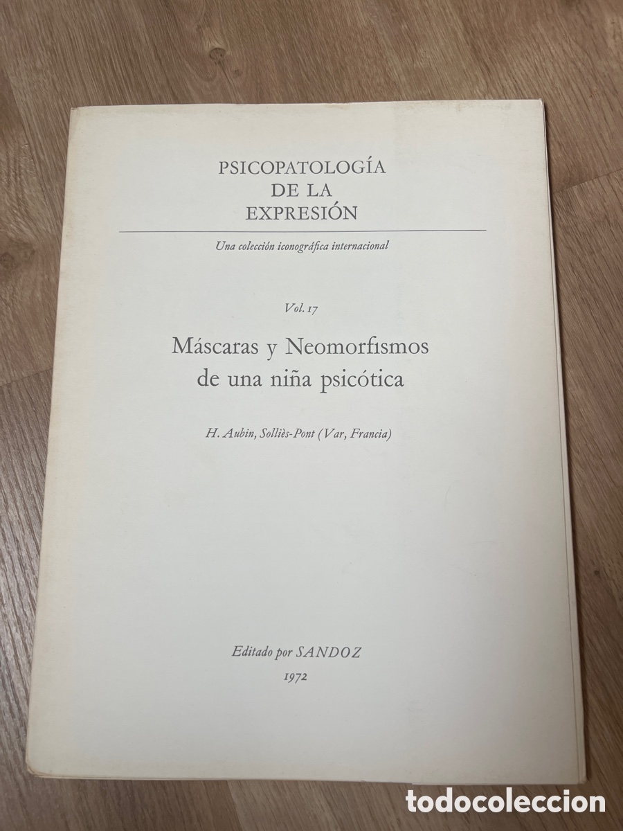 Libros de segunda mano: PSICOPATOLOG&Iacute;A DE LA EXPRESI&Oacute;N. VOL. 17: M&aacute;scaras y Neomorfismos de una ni&ntilde;a psic&oacute;tica