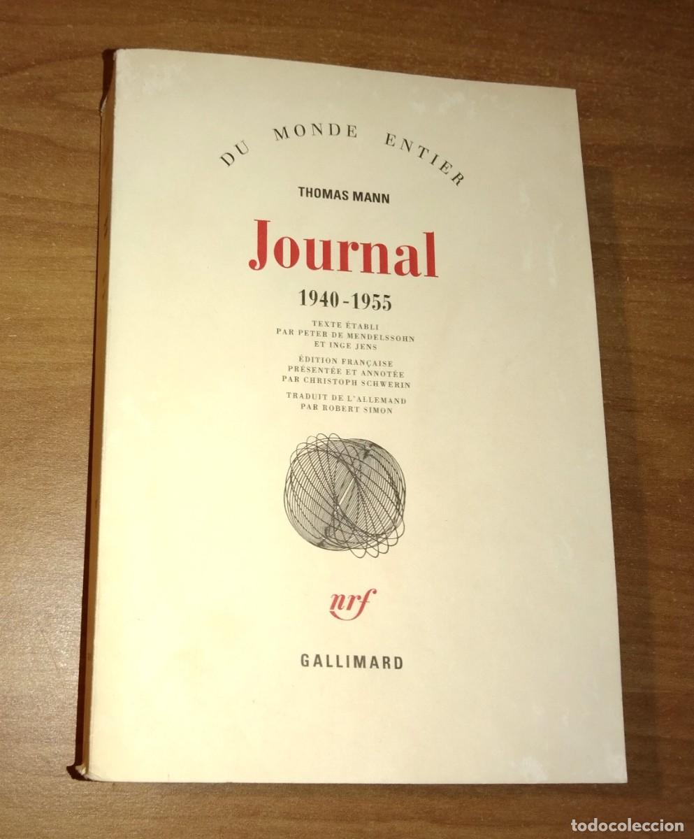 Libros de segunda mano: THOMAS MANN - JOURNAL, 1940-1955 - GALLIMARD, 2000