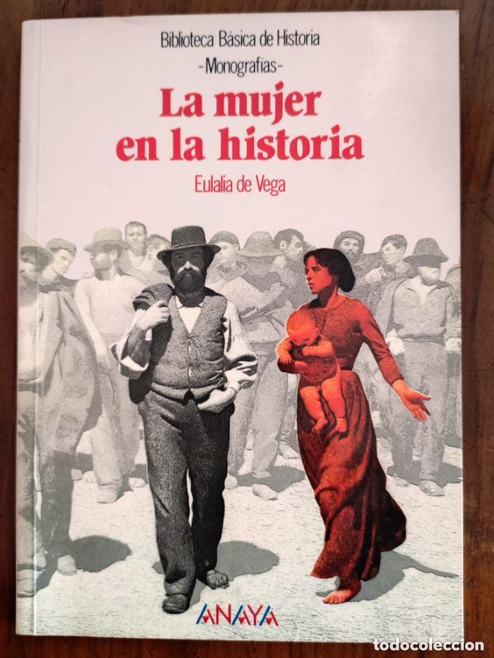Libros de segunda mano: La mujer en la historia. Eulalia de Vega
