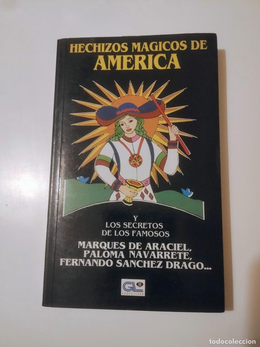 Libros de segunda mano: Hechizos m&aacute;gicos de Am&eacute;rica