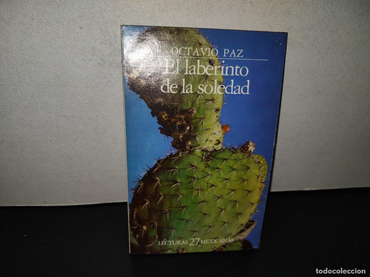 Libros de segunda mano: 223- El Laberinto De La Soledad - Octavio Paz - Lecturas Mexicanas 27 - Primera Edici&oacute;n 1984