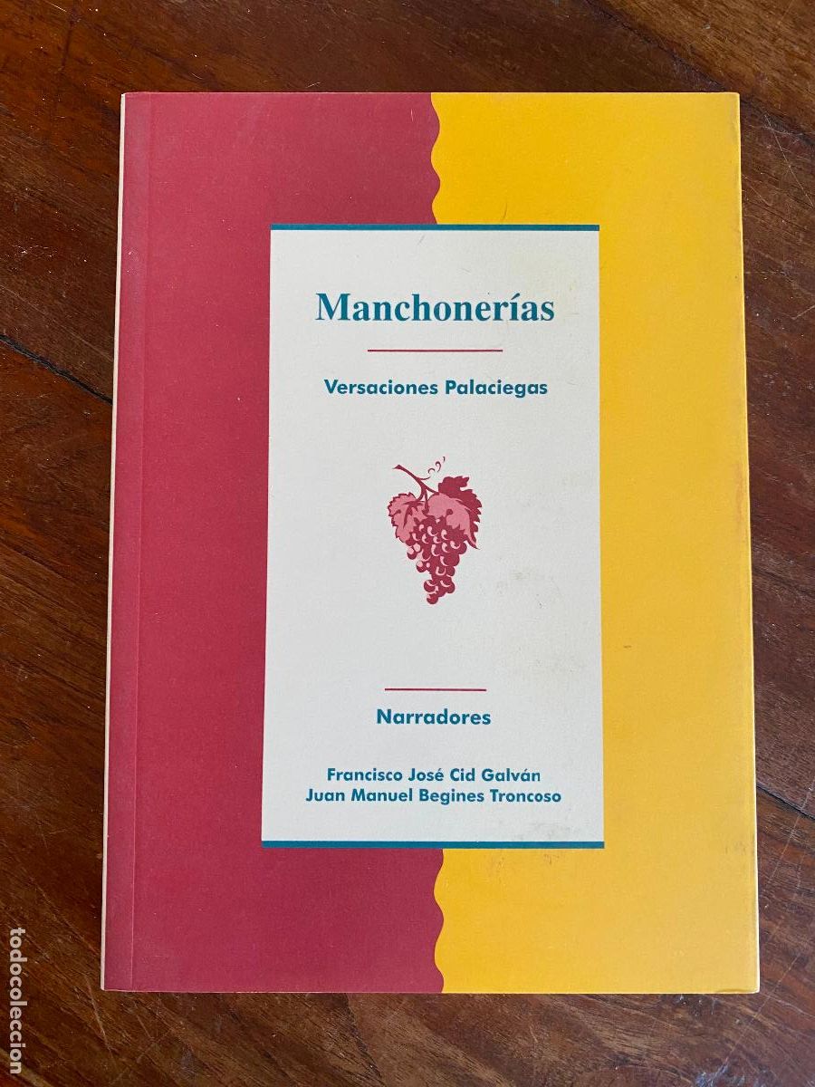 Libros de segunda mano: Manchoner&iacute;as: versaciones palaciegas 2004 CID GALV&Aacute;N, Francisco Jos&eacute;; BEGINES TRONCOSO, Juan Manuel