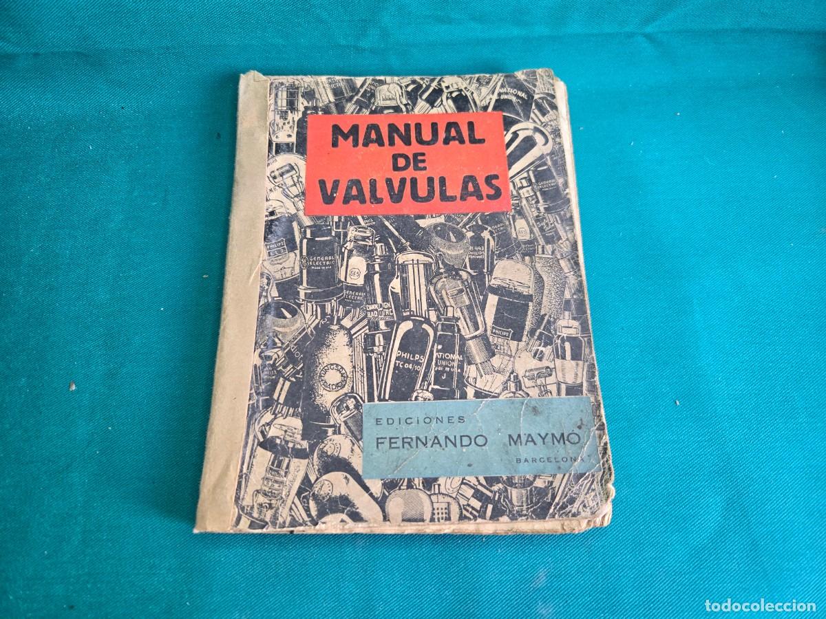 Libros de segunda mano: MANUAL DE VALVULAS , FERNANDO MAYMO