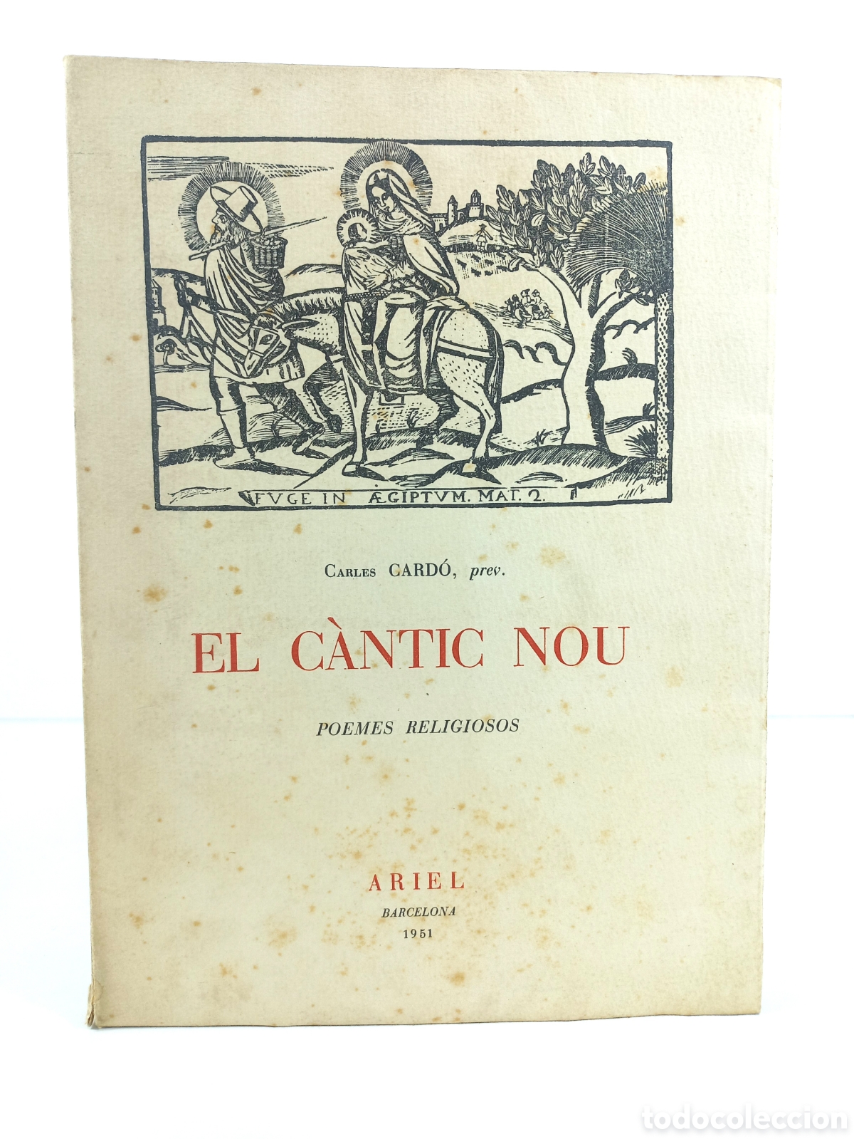 Libros de segunda mano: El C&agrave;ntic Nou. Carles Card&oacute;. Ariel, 1951. Catal&aacute;n. Numerado.