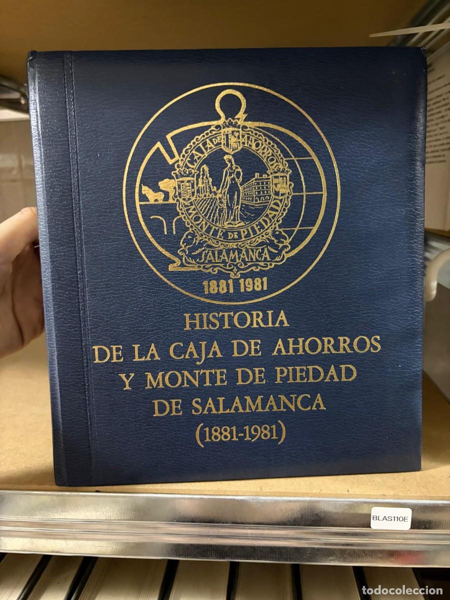 Libros de segunda mano: BLAS110E 1881 1981 HISTORIA DE LA CAJA DE AHORROS Y MONTE DE PIEDAD DE SALAMANCA (1881-1981)