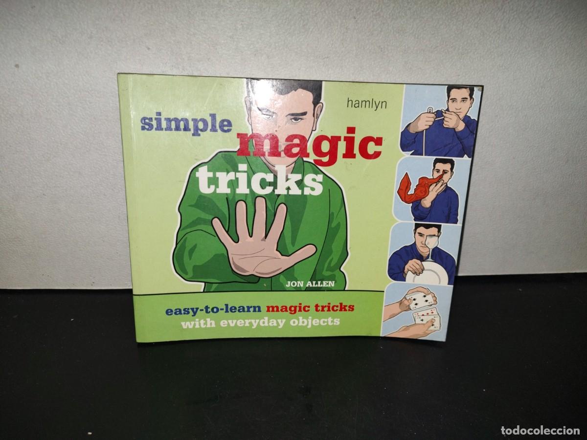 Libros de segunda mano: 223- Simply Magic Tricks - Jon Allen - First Published In Great Britain 2004