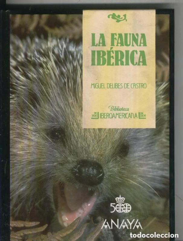 Libros de segunda mano: La fauna ib&eacute;rica - BIBLIOTECA IBEROAMERICANA N&ordm; 23 - ANAYA - M. Delibes de Castro