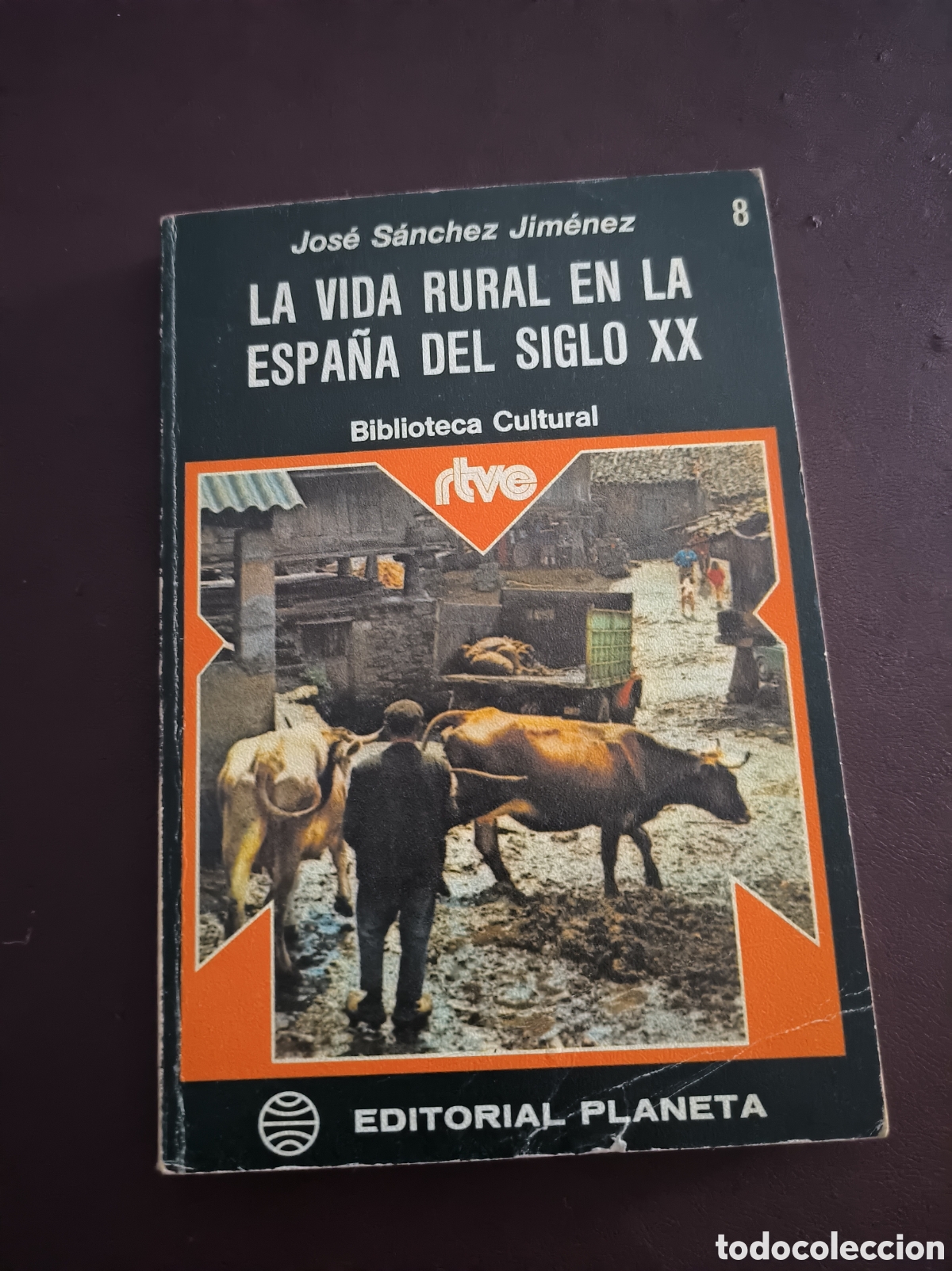 Libros de segunda mano: La Vida Rural en la espana del siglo XX - Jose Sanchez Jimenez