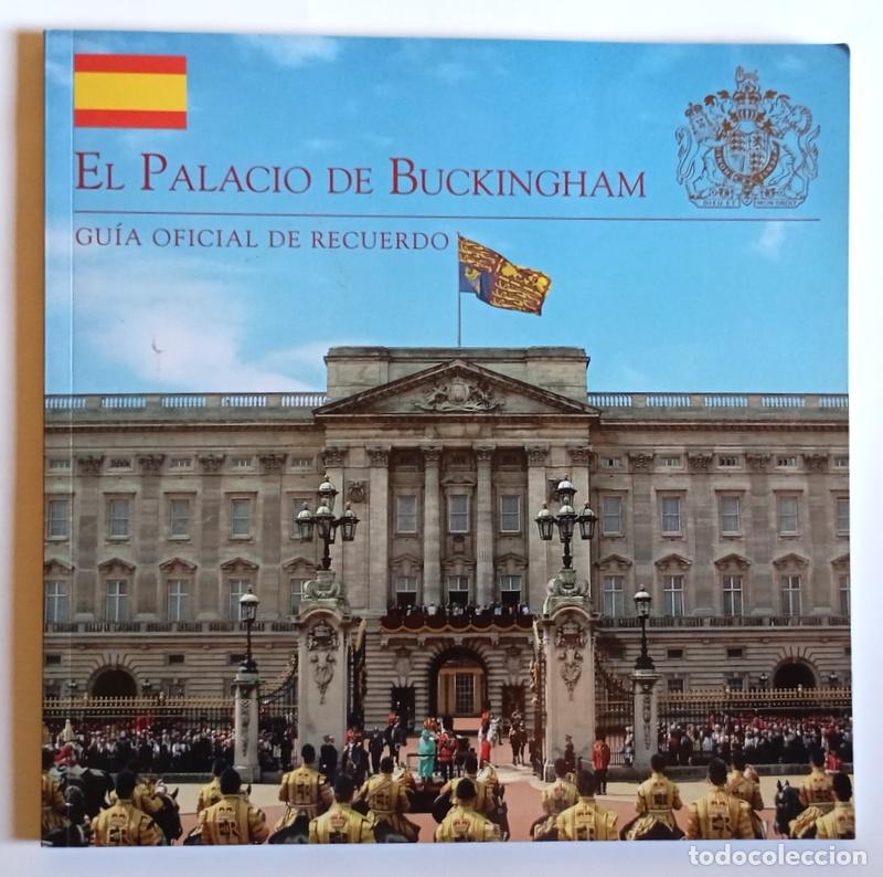Libros de segunda mano: EL PALACIO DE BUCKINGHAM - GUIA OFICIAL - JONATHAN MARSDEN