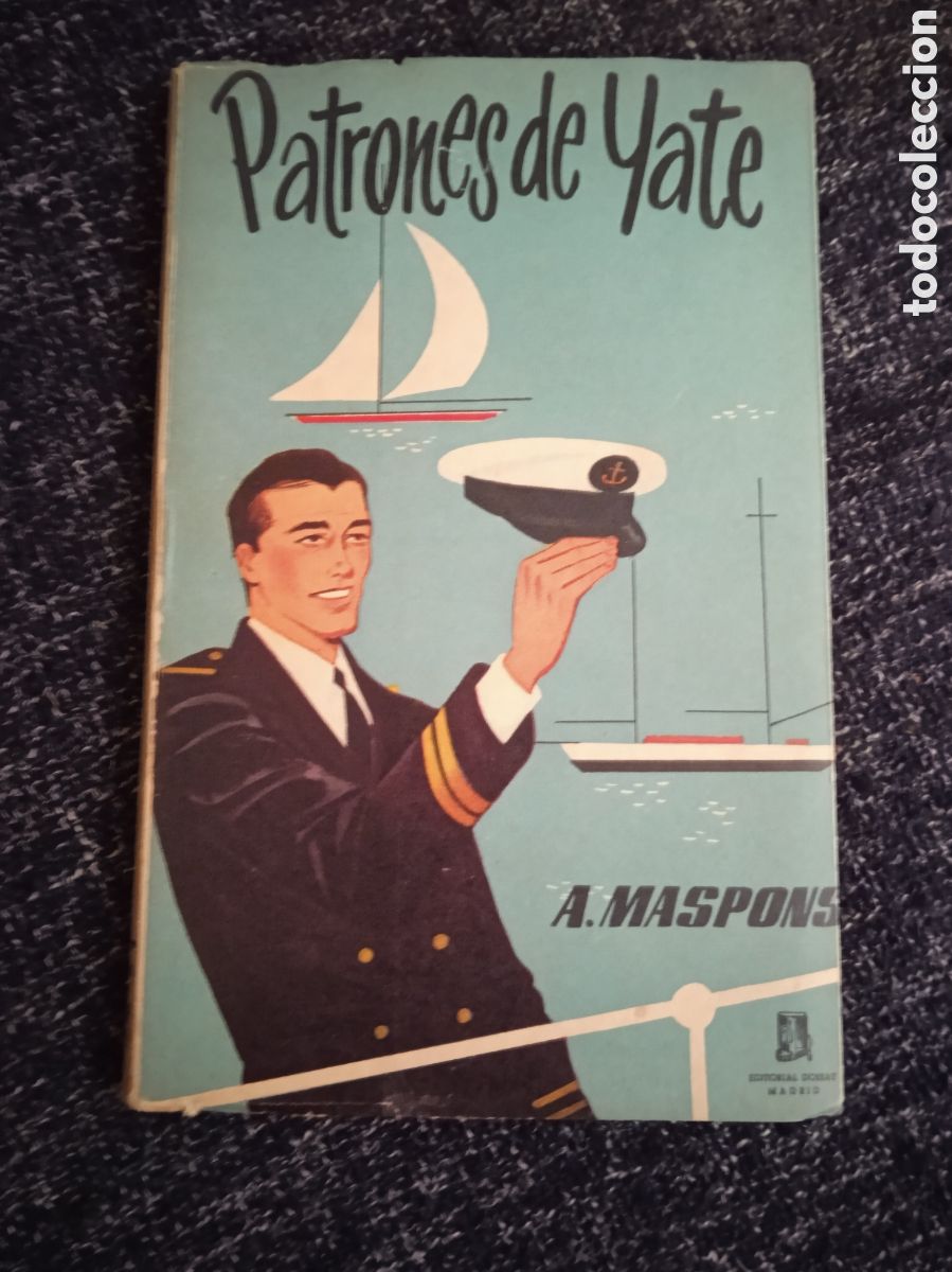 Libros de segunda mano: Patrones de Yate. / ANGEL MASPONS GARC&Iacute;A