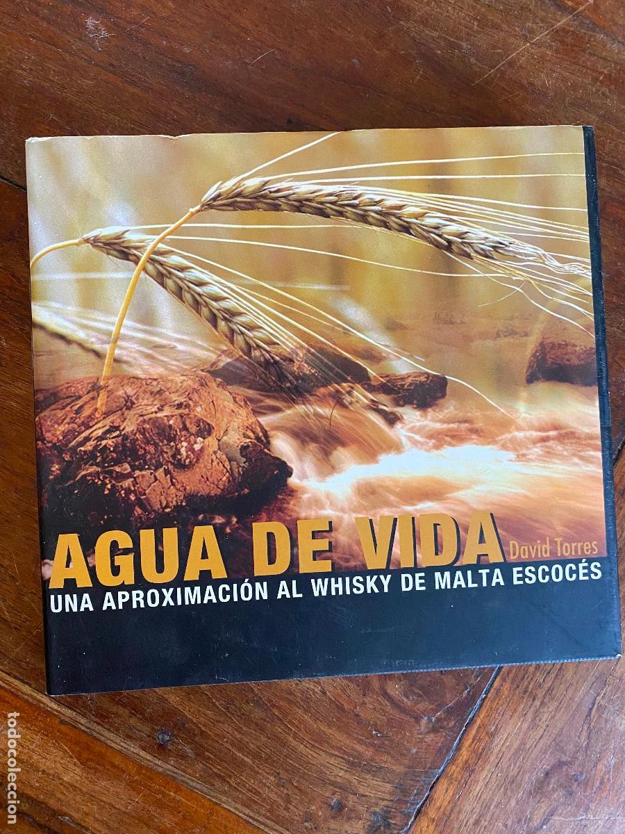 Libros de segunda mano: AGUA DE VIDA, UNA APROXIMACION AL WHISKY DE MALTA ESCOCES, POR DAVID TORRES