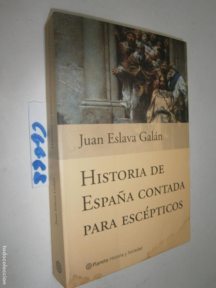 Libros de segunda mano: HISTORIA DE ESPA&Ntilde;A CONTADA PARA ESCEPTICOS