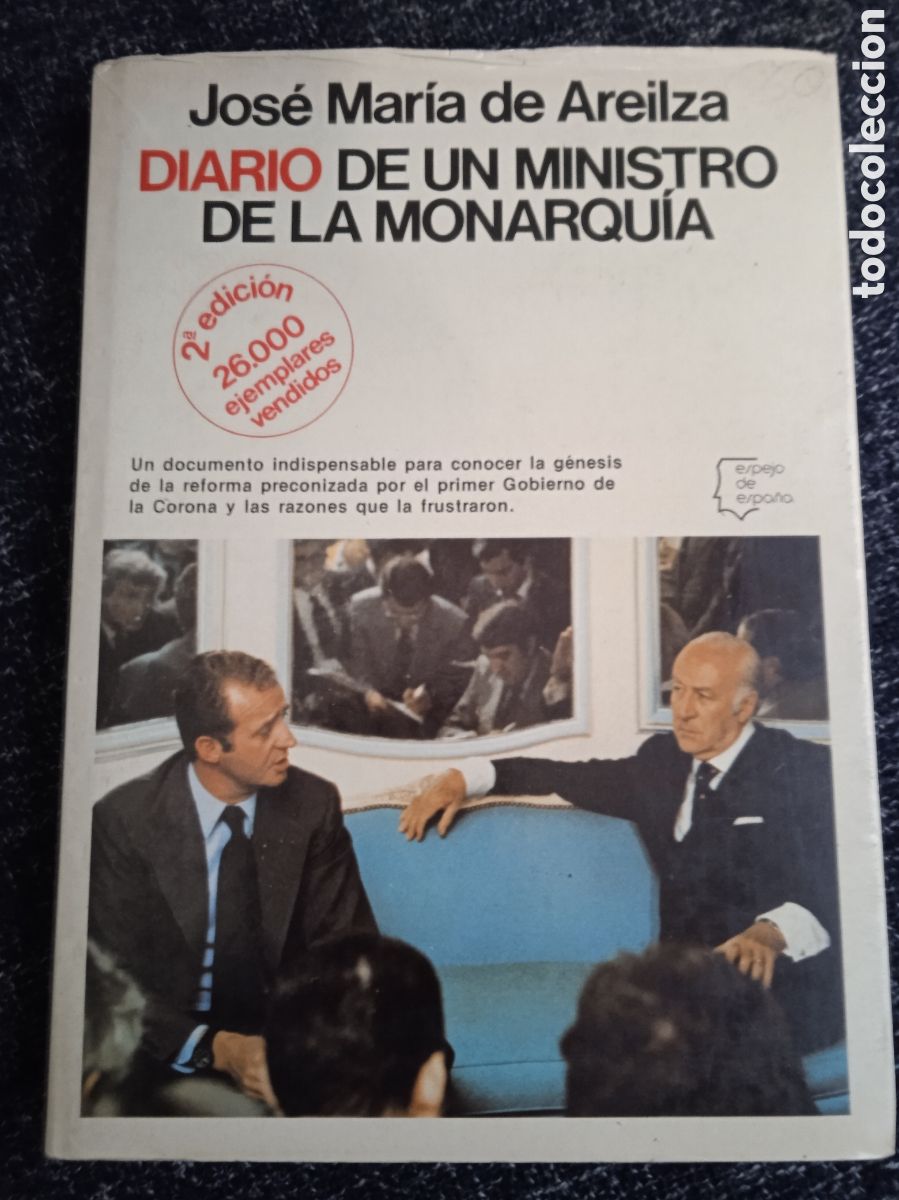 Libros de segunda mano: Diario de un ministro de la monarquia. / Jos&eacute; Mar&iacute;a de Areilza