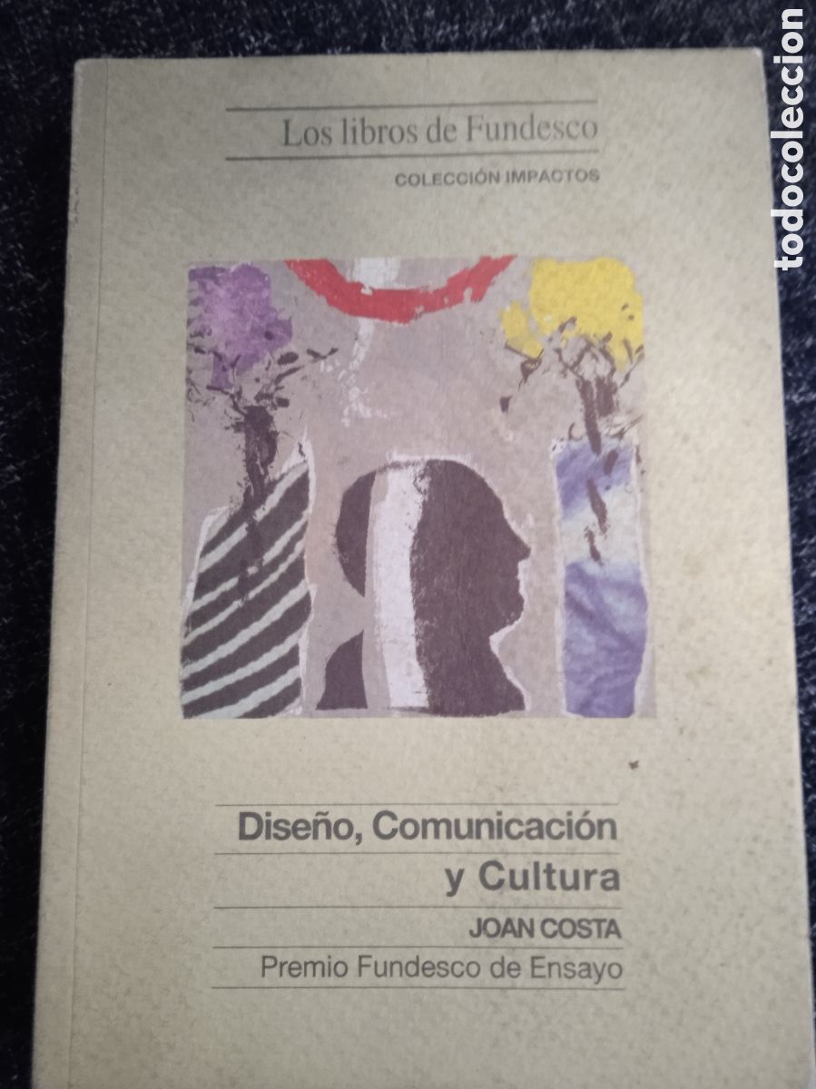 Libros de segunda mano: DISE&Ntilde;O COMUNICACION Y CULTURA / JOAN COSTA