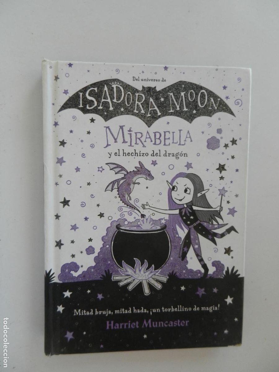 Libros de segunda mano: MIRABELLA Y EL HECHIZO DEL DRAG&Oacute;N - HARRIET MUNCASTER -2020