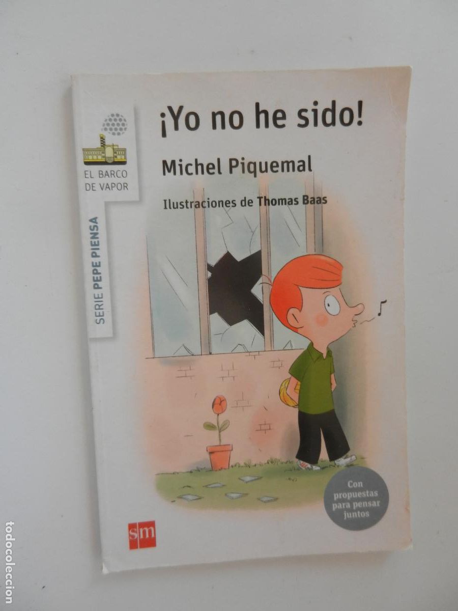 Libros de segunda mano: &iexcl;YO NO HE SIDO! MICHEL PIQUEMAL - SM - EL BARCO DE VAPOR 1&ordf; EDC 2015