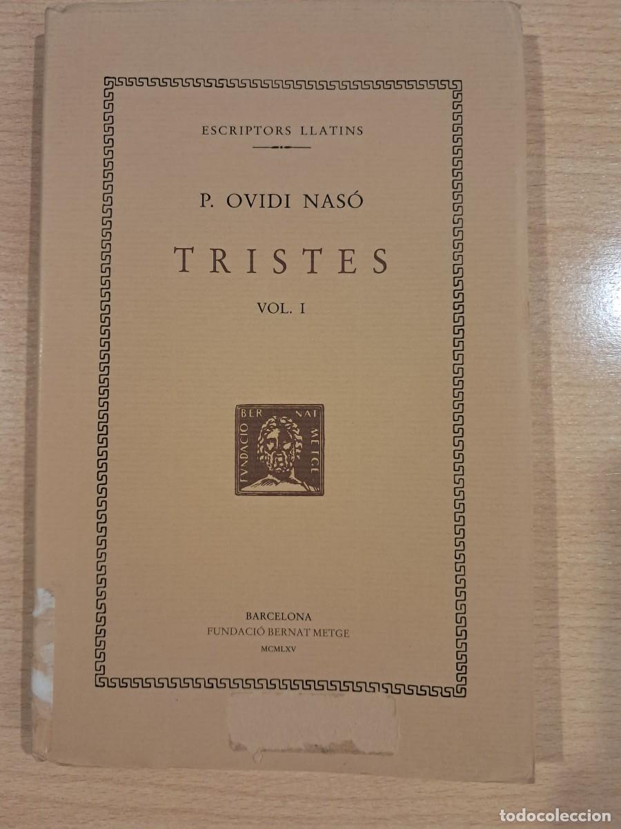 Libros de segunda mano: LLIBRE. Tristes. Ovidi Nas&oacute;. Vol I. Bernat Metge, 1965.