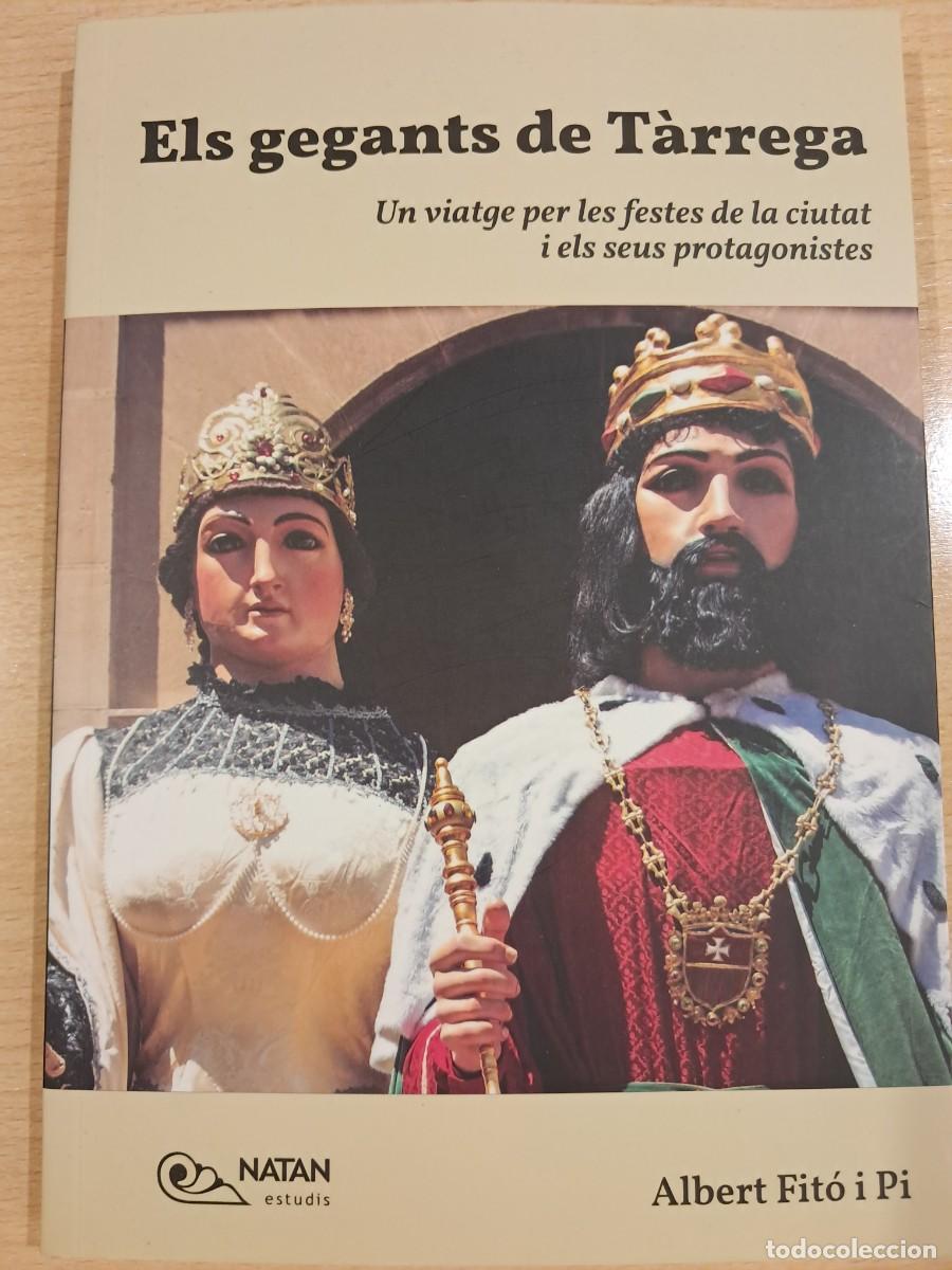Libros de segunda mano: LLIBRE. Els gegants de T&agrave;rrega. Albert Fit&oacute;. Natan estudis. 2025.