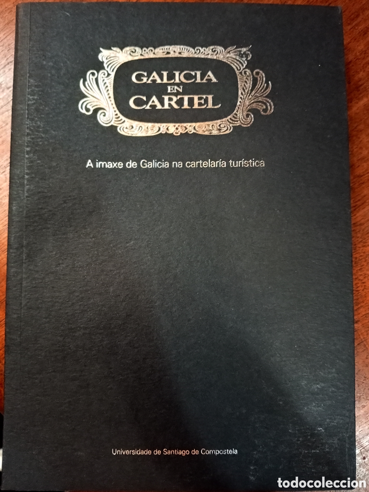 Libros de segunda mano: Galicia en cartel ( a&ntilde;o 2005 )