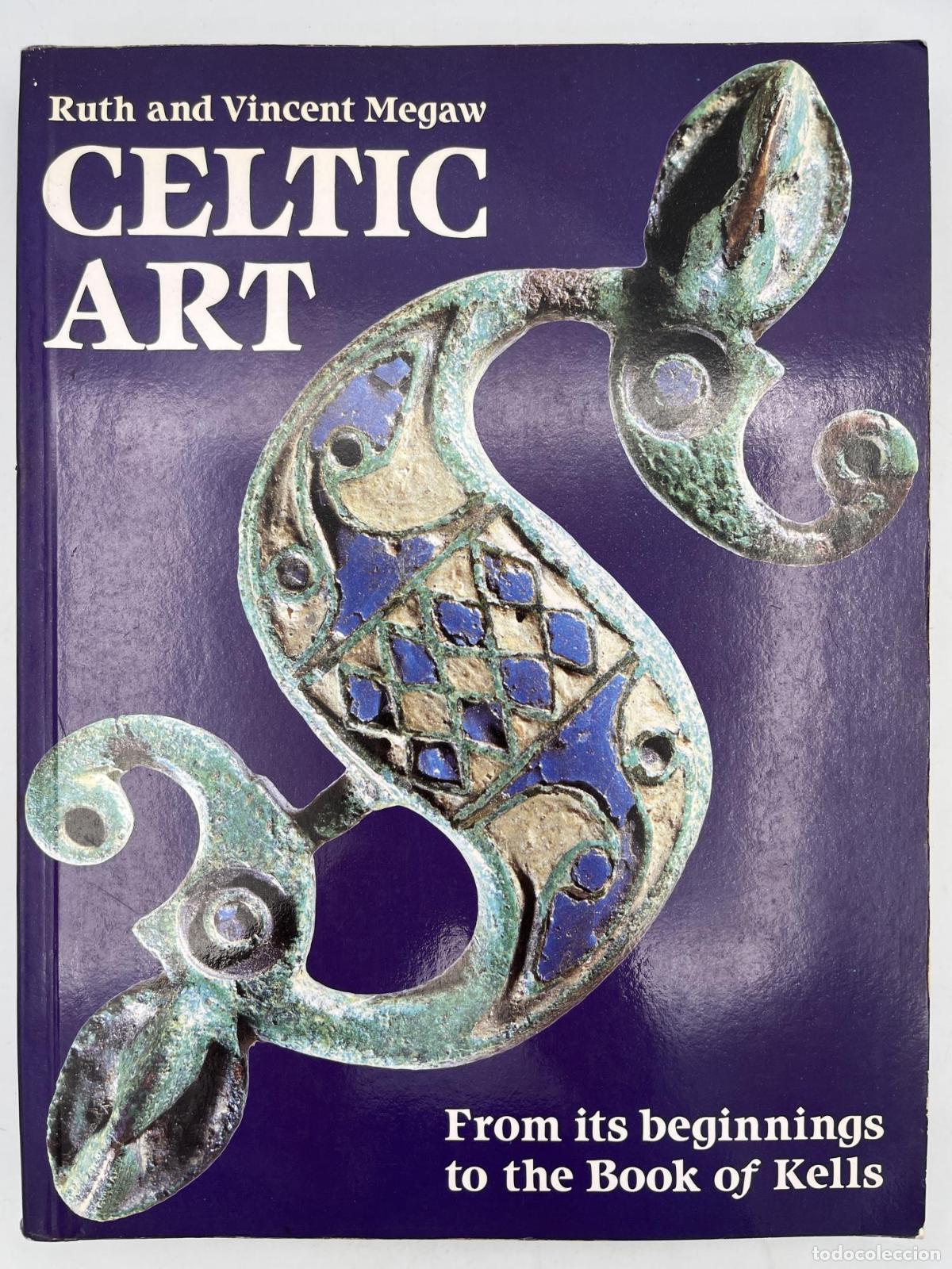 Libros de segunda mano: Celtic Art:From its Beginnings to the Book of Kells - Ruth and Vincent Megaw