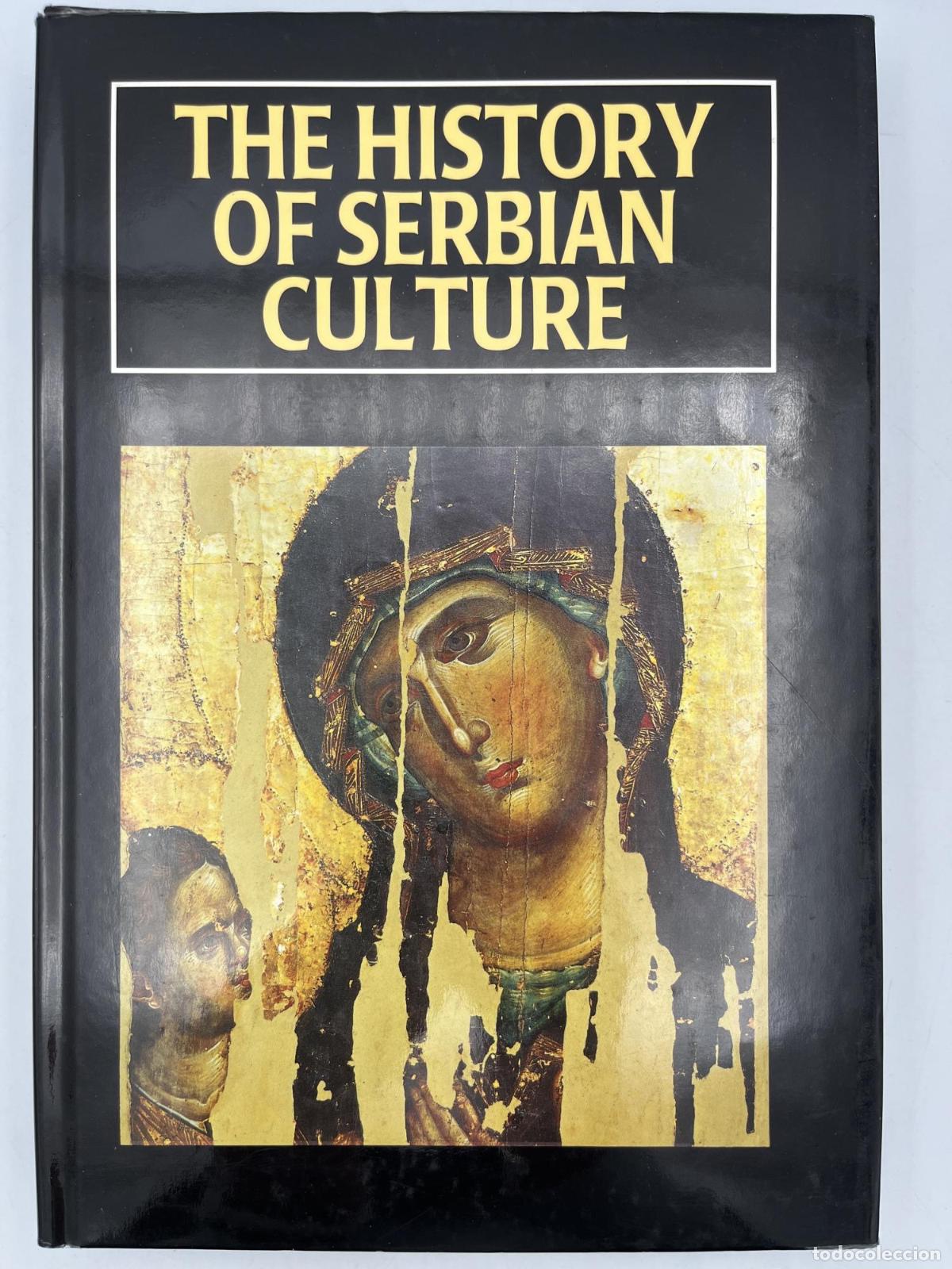 Libros de segunda mano: The History Of Serbian Culture - Unknown