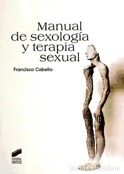 books: Manual de sexolog&iacute;a y terapia sexual - Cabello, Francisco