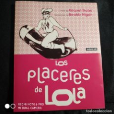 Libros: LOS PLACERES DE LOLA. Lote 326610298