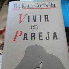 Libros: BARIBOOK C26 VIVIR EN PAREJA DOCTOR JOAN CORBELLA CÍRCULO DE LECTORES. Lote 359067430