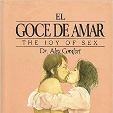 Libros: EL GOCE DE AMAR ALEX COMFORT. Lote 361637820