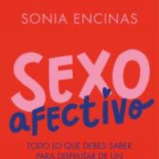 Libros: SEXO AFECTIVO - ENCINAS, SONIA