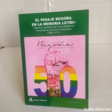 Libros: EL PASAJE BEGOÑA EN LA MEMORIA LGTBI 2021.