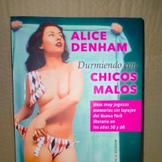Libros: ALICE DENHAM. DURMIENDO CON CHICOS MALOS .HUERGA&FIERRO